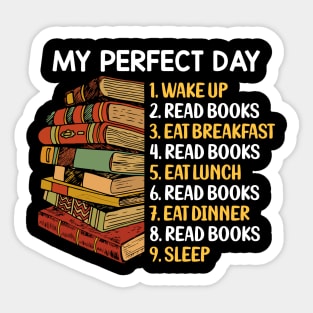 My Perfect Day Funny Book Lover Quotes Bibliophile Gift Sticker